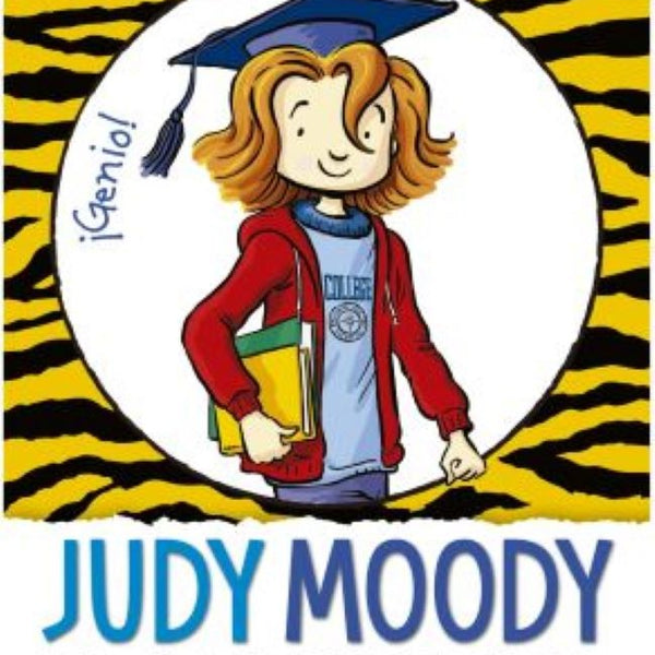 JUDY MOODY VA A LA UNIVERSIDAD