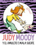 JUDY MOODY Y EL AMULETO DE LA MALA SUERTE