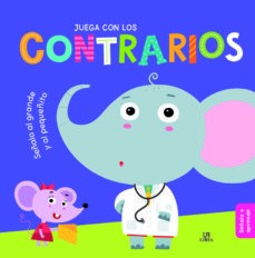 JUEGA CON LOS CONTRARIOS - SEÑALA Y APRENDE