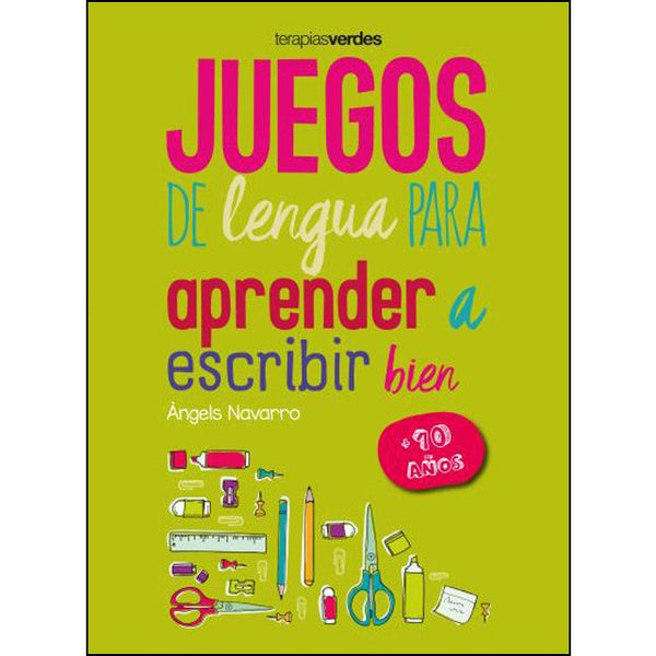 JUEGOS DE LENGUA PARA APRENDER A ESCRIBIR BIEN + 10 ANOS