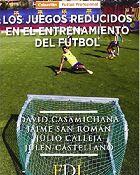 JUEGOS REDUCIDOS EN EL ENTRENAMIENTO DE FUTBOL