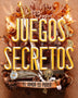 JUEGOS SECRETOS