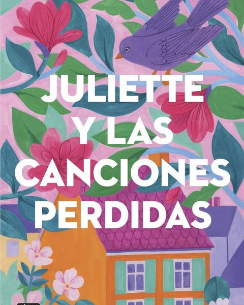JULIETTE Y LAS CANCIONES PERDIDAS