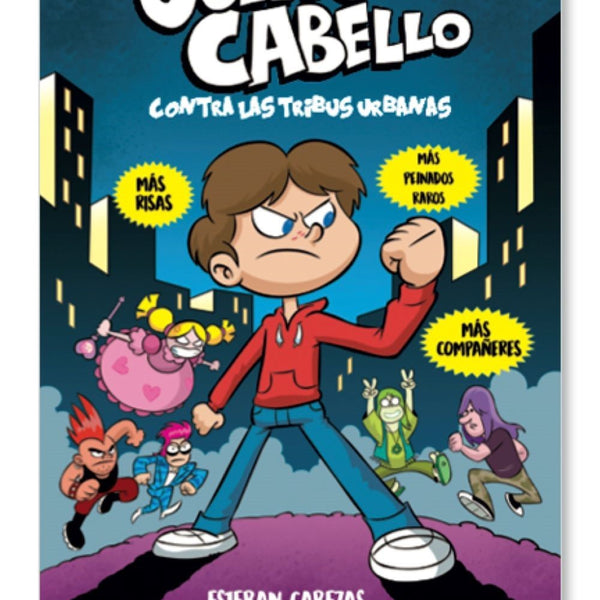 JULITO CABELLO CONTRA LAS TRIBUS URBANAS