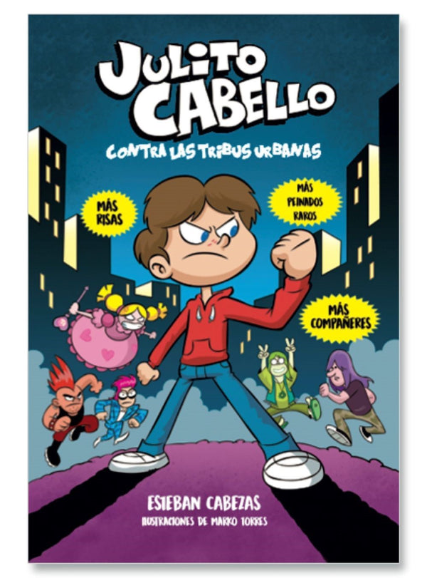 JULITO CABELLO CONTRA LAS TRIBUS URBANAS
