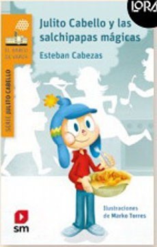 JULITO CABELLO Y LAS SALCHIPAPAS MAGICAS