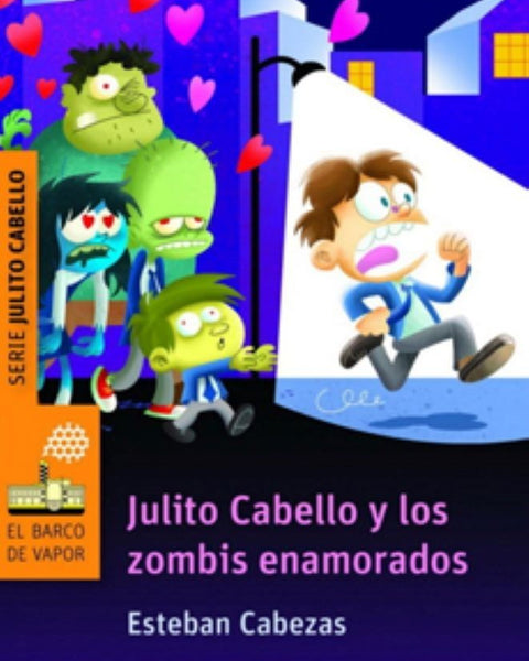 JULITO CABELLO Y LOS ZOMBIS ENAMORADOS