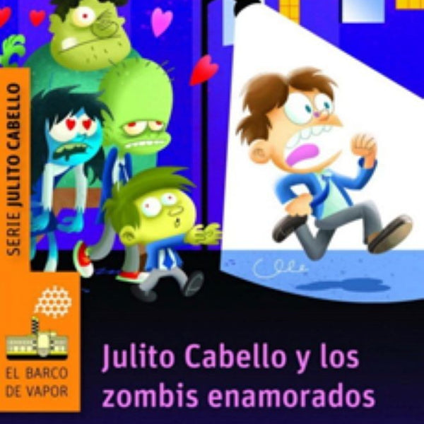 JULITO CABELLO Y LOS ZOMBIS ENAMORADOS