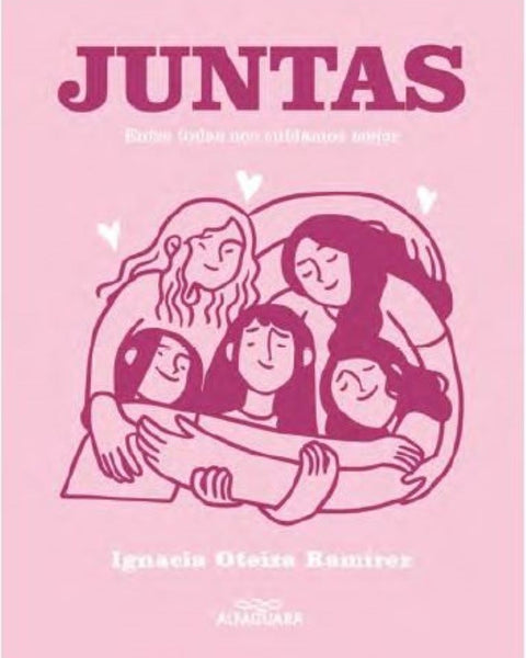 JUNTAS. ENTRE TODAS NOS CUIDAMOS MEJOR