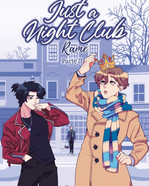 JUST A NIGTH CLUB. RAME: PARTE II