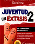 JUVENTUD EN EXTASIS 2