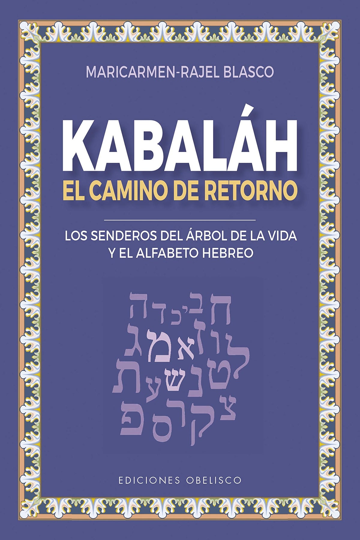 KABALAH - EL CAMINO DEL RETORNO