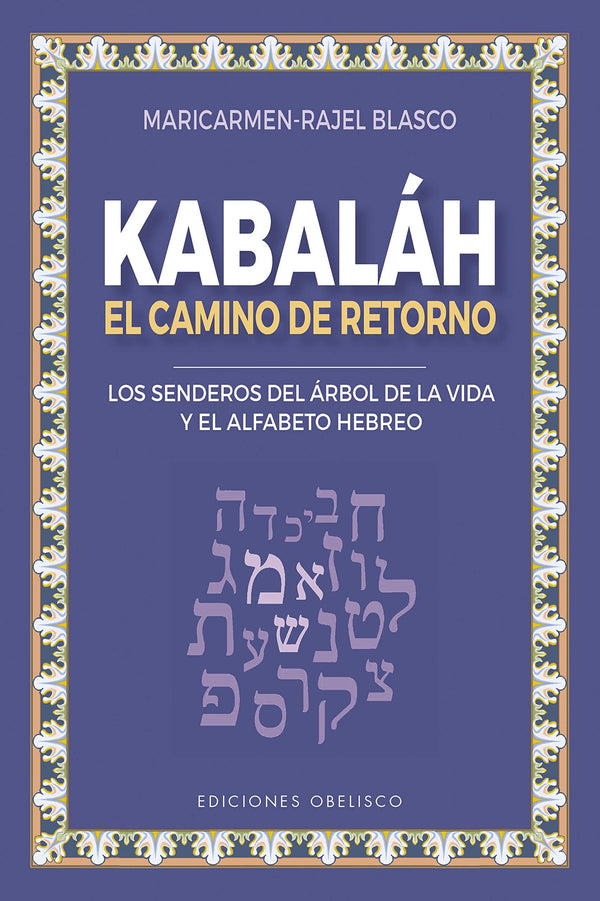 KABALAH - EL CAMINO DEL RETORNO