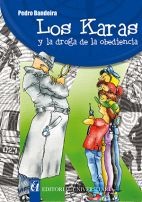 LOS KARAS Y LA DROGA DE LA OBEDIENCIA