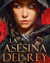 LA ASESINA DEL REY