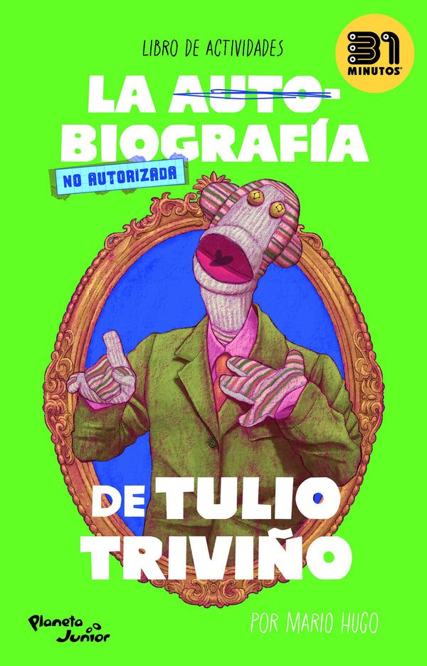 LA AUTOBIOGRAFIA NO AUTORIZADA DE TULIO TRIVIÑO