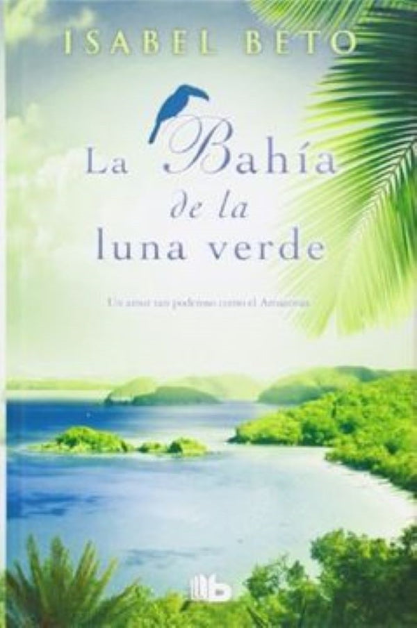 LA BAHIA DE LA LUNA VERDE