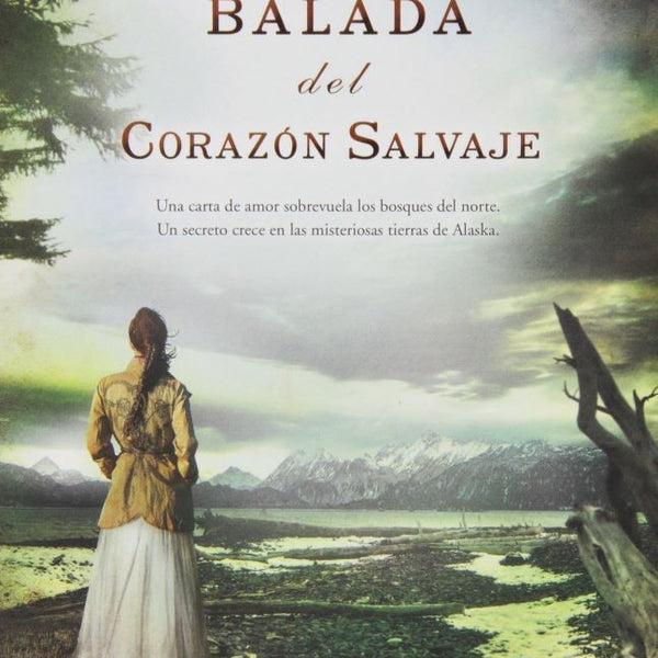 LA BALADA DEL CORAZON SALVAJE
