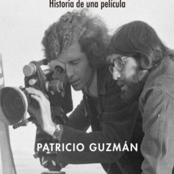 LA BATALLA DE CHILE.  HISTORIA DE UNA PELICULA