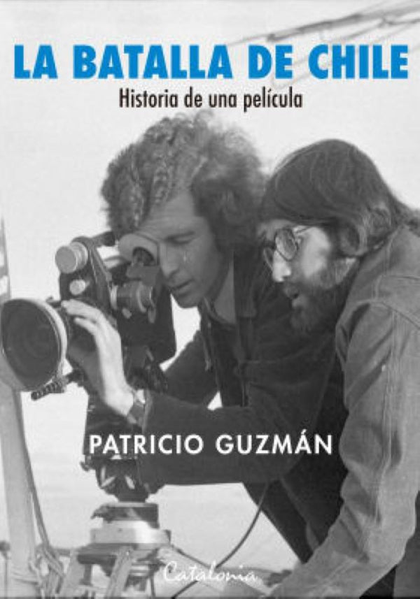 LA BATALLA DE CHILE.  HISTORIA DE UNA PELICULA