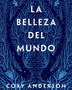 LA BELLEZA DEL MUNDO