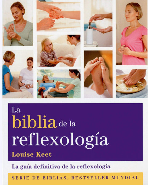 LA BIBLIA DE LA REFLEXOLOGIA