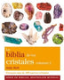 LA BIBLIA DE LOS CRISTALES 2: PRESENTA MAS DE 200 NUEVOS CRISTALES