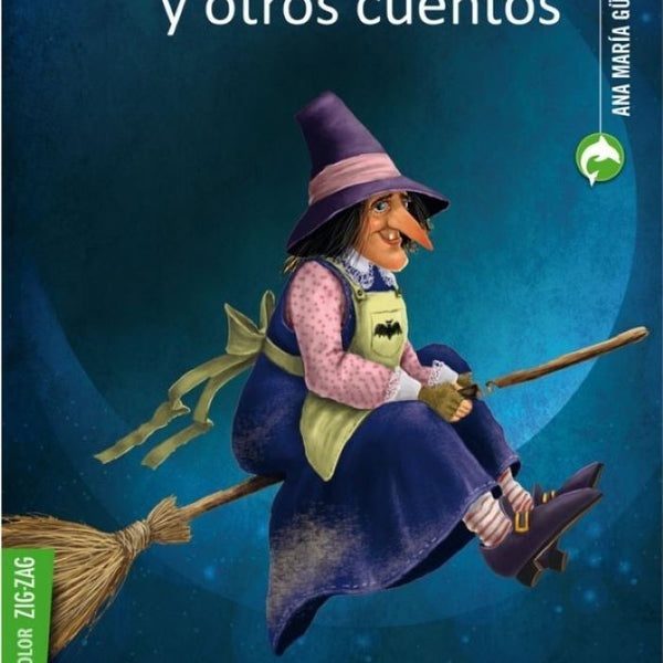 LA BRUJA AGUJA Y OTROS CUENTOS