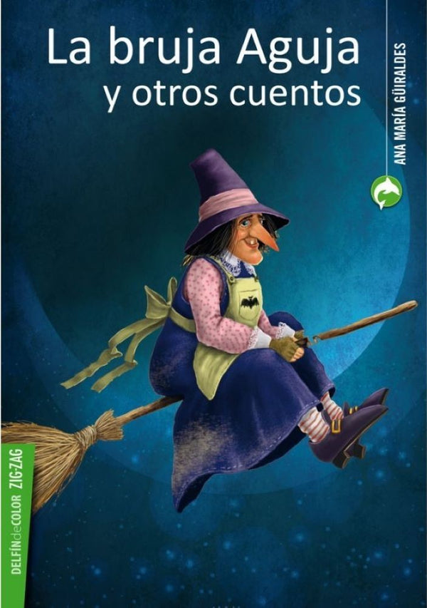 LA BRUJA AGUJA Y OTROS CUENTOS