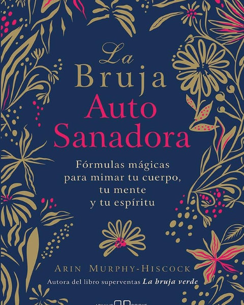 LA BRUJA AUTOSANADORA