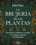 LA BRUJERIA DE LAS PLANTAS