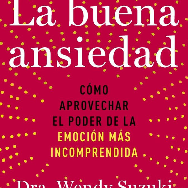 LA BUENA ANSIEDAD