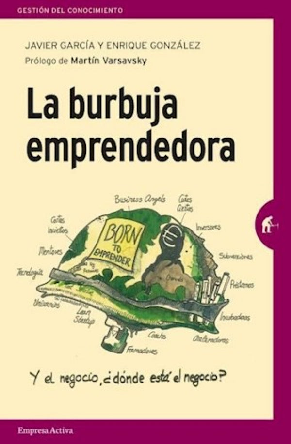 LA BURBUJA EMPRENDEDORA ¿donde esta el negocio?