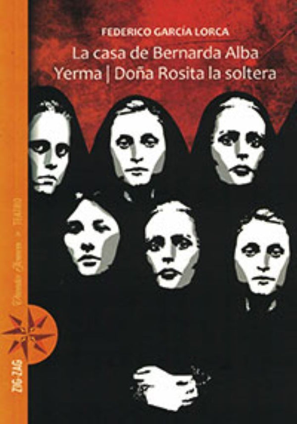 LA CASA DE BERNARDA ALBA - YERMA - DOÑA ROSITA LA SOLTERA