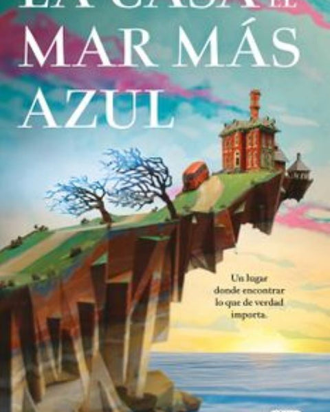 LA CASA EN EL MAR MAS AZUL