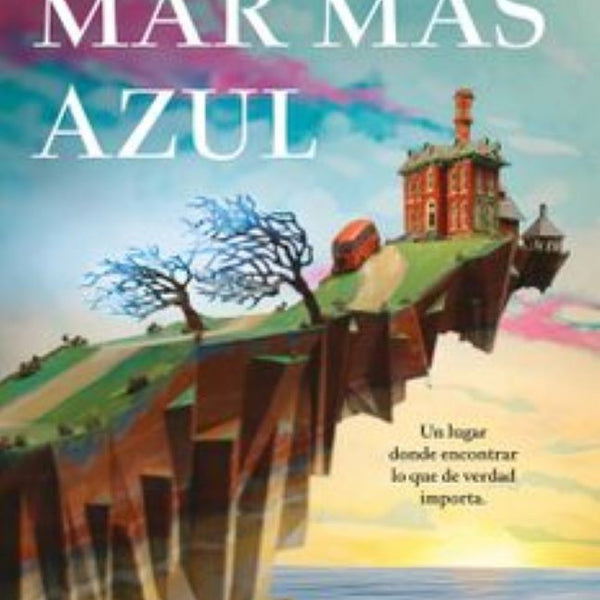 LA CASA EN EL MAR MAS AZUL