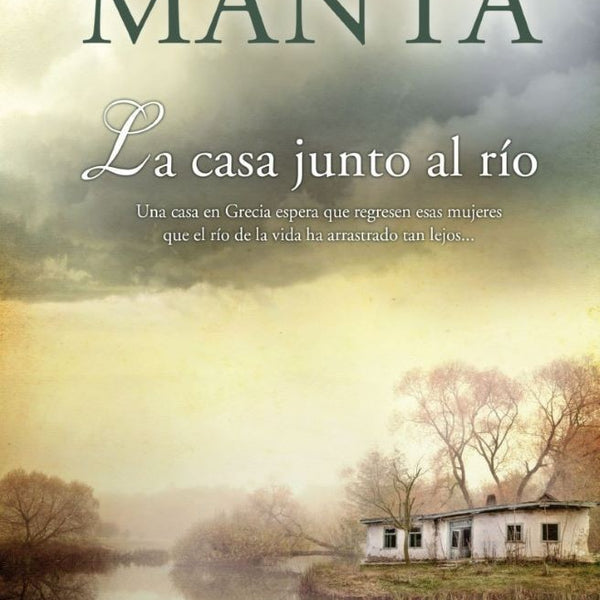 LA CASA JUNTO AL RIO
