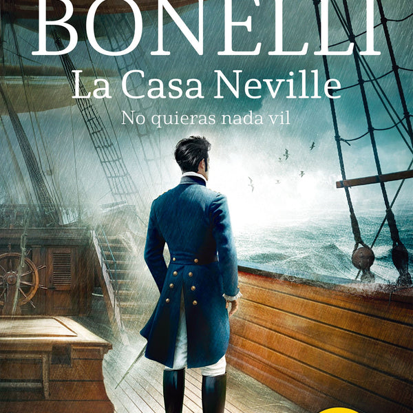 LA CASA NEVILLE 2. NO QUIERAS NADA VIL
