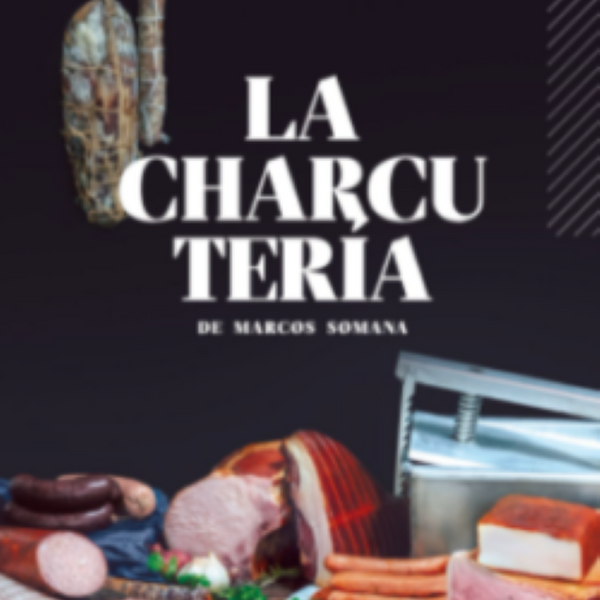 LA CHARCUTERIA. MANUAL PRACTICO TECNICAS Y RECETAS