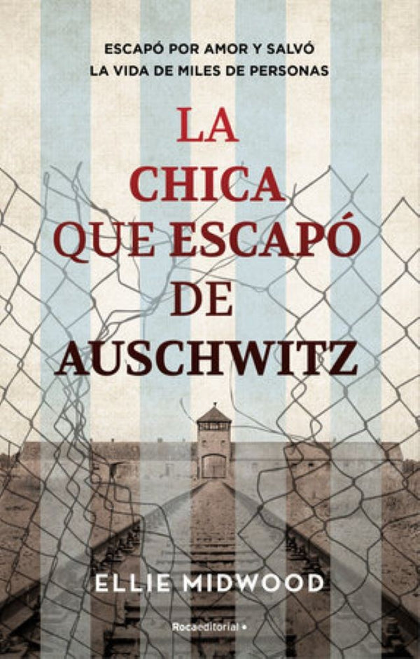 LA CHICA QUE ESCAPO DE AUSCHWITZ