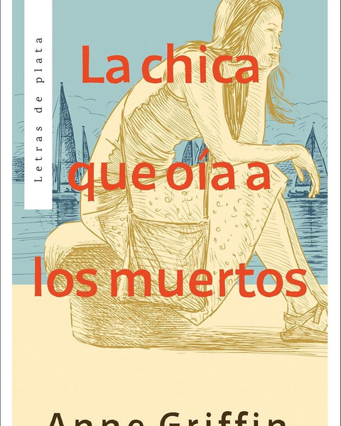 LA CHICA QUE OÍA A LOS MUERTOS