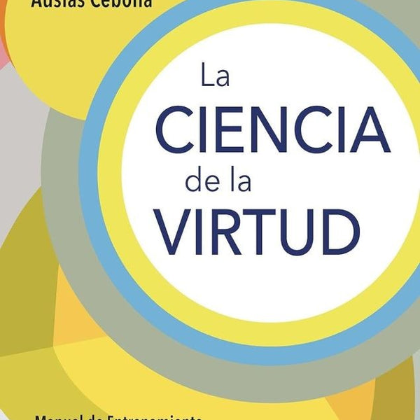 LA CIENCIA DE LA VIRTUD