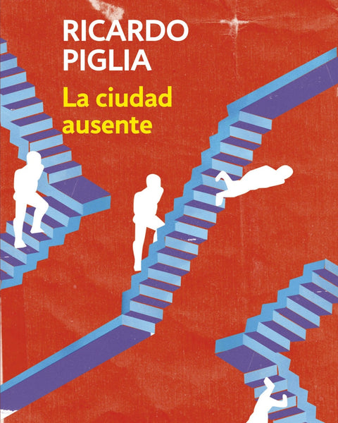 LA CIUDAD AUSENTE