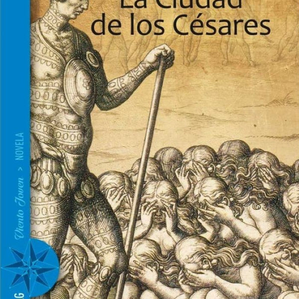 LA CIUDAD DE LOS CESARES