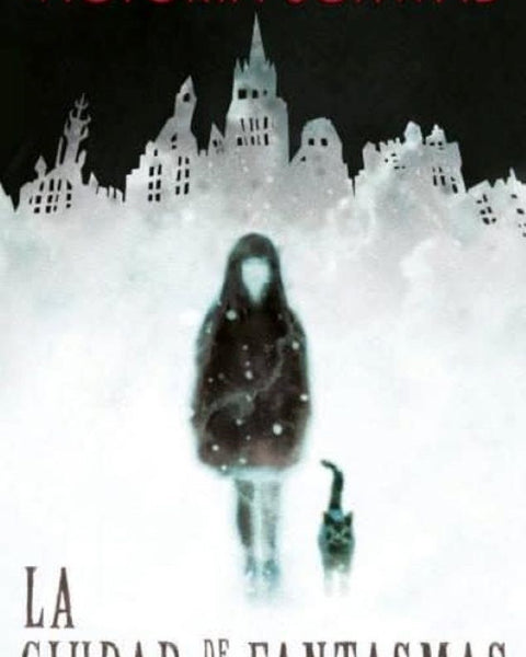 LA CIUDAD DE LOS FANTASMAS