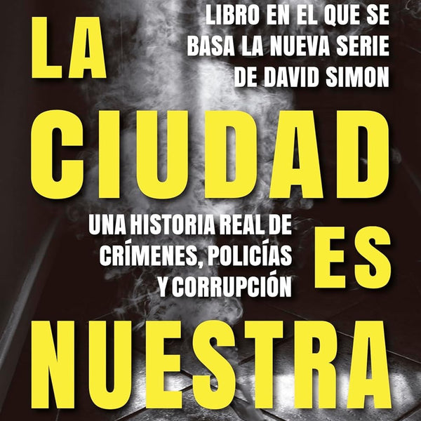 LA CIUDAD ES NUESTRA