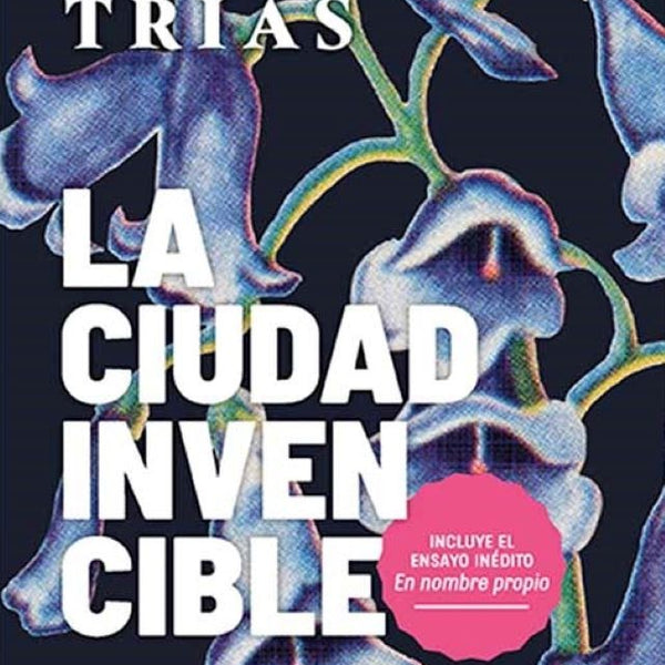 LA CIUDAD INVENCIBLE