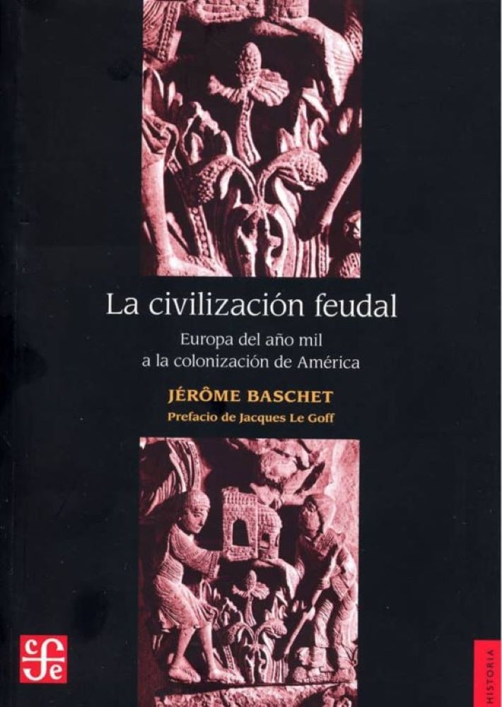 LA CIVILIZACION FEUDAL. EUROPA DEL AÑO MIL A LA COLONIZACION DE AMERICA