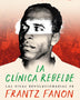 LA CLINICA REBELDE
