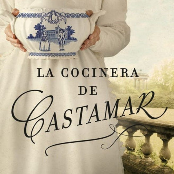 LA COCINERA DE CASTAMAR